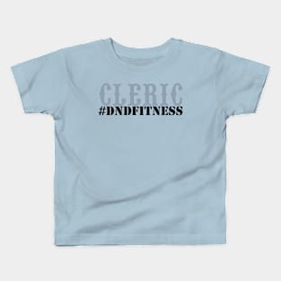 #DNDFitness Cleric! Kids T-Shirt